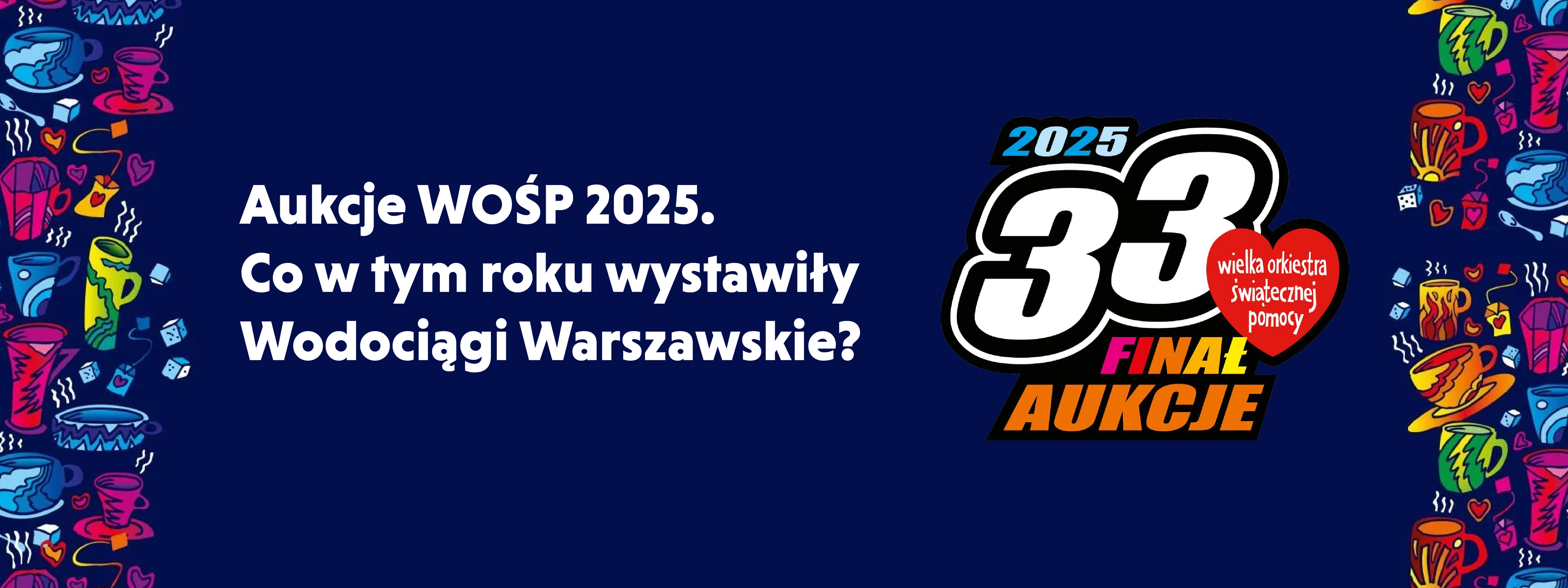 Grafika dotycząca aukcji Wodociągów Warszawskich podczas 33. Finału WOŚP.